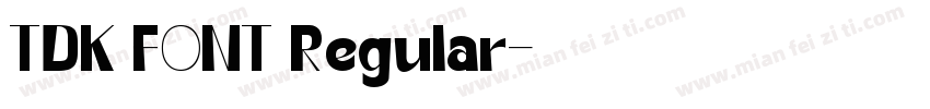 TDK FONT Regular字体转换